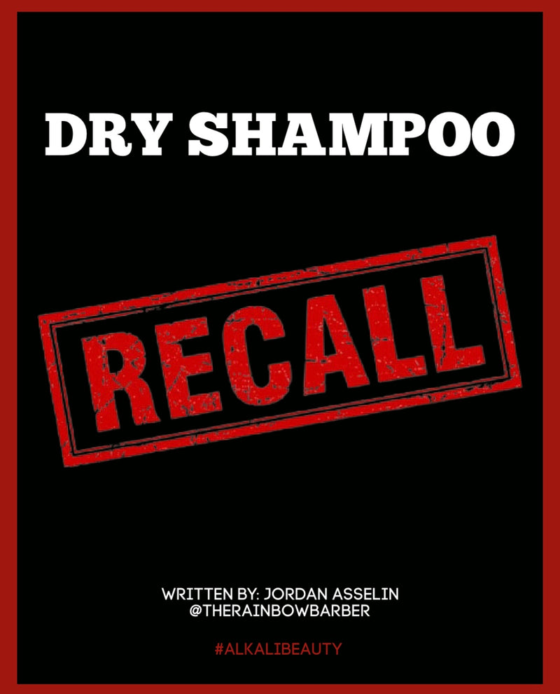 DRY SHAMPOO RECALL!